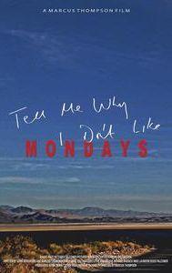 Tell Me Why I Don't Like Mondays | Drama