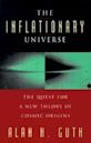 The Inflationary Universe: The Quest for a New Theory of Cosmic Origins