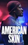 American Skin (film)