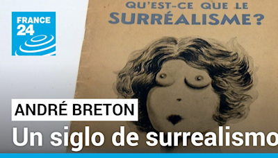Francia en foco - El Manifiesto del Surrealismo: marcando un siglo de arte de vanguardia