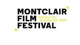 Check out what movies and directors will headline October's Montclair Film Festival