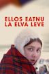 Ellos eatnu - La elva leve