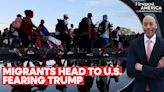 Mexico: Thousands On Foot Reach US Border Fearing Trump's Re-election