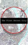 The First Secret City