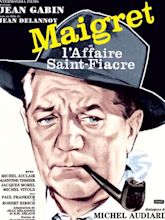 Maigret et l'affaire Saint-Fiacre - film 1959 - AlloCiné