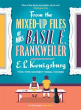 From the Mixed-Up Files of Mrs. Basil E. Frankweiler - E. L. Konigsburg ...