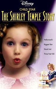 Child Star: The Shirley Temple Story