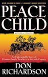 Peace Child: An Unforgettable Story of Primitive Jungle Teaching in the 20th Century