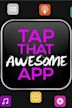 Tap That Awesome App