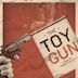 Toy Gun