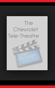 The Chevrolet Tele-Theatre