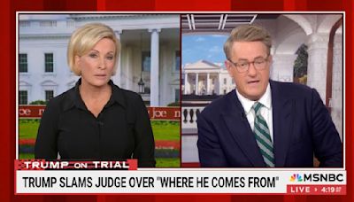 ‘Morning Joe’ Skewers Trump for ‘Racist’ Remarks About Judge