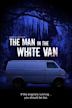 The Man in the White Van | Thriller