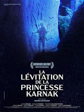 La Lévitation de la princesse Karnak (2021) - Posters — The Movie ...