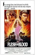 Flesh and Blood (1985 film)