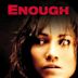 Enough (film)