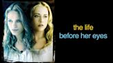 The Life Before Her Eyes Streaming: Watch & Stream Online via Hulu