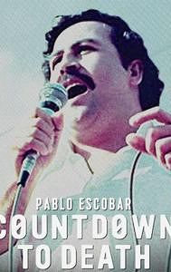 Pablo Escobar: Countdown to Death