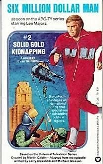 The Six Million Dollar Man: The Solid Gold Kidnapping