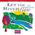 Let the River Flow with Darrell Evans