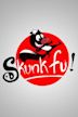 Skunk Fu!