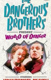 Dangerous Brothers Present: World of Danger