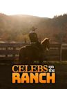 Celebs on the Ranch