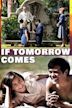 If Tomorrow Comes (film)