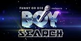 Funny or Die's Boy Search!