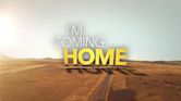 I'm Coming Home