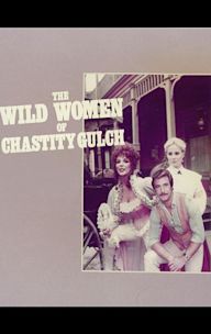 The Wild Women of Chastity Gulch