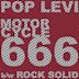 Motorcycle 666/Rock Solid