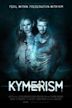 Kymerism | Thriller