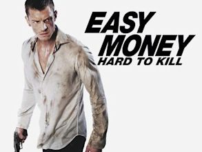 Easy Money II: Hard to Kill