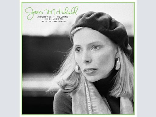 Joni Mitchell’s ‘Archives Vol. 4: 1976-1980’ Unearths Buried Treasure From Her Most Creative and Challenging Era: Album Review