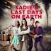 Sadie's Last Days on Earth