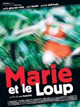 Marie et le Loup - Film (2004) - SensCritique