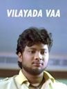 Vilayada Vaa