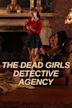 The Dead Girls Detective Agency