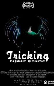 Tricking: The Freedom of Movement