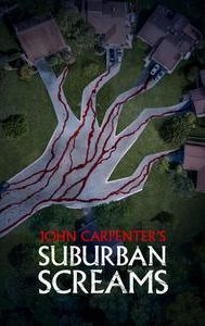 John Carpenter's Suburban Screams