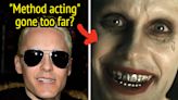 These Actors Took "Method Acting" Wayyyyy Too Seriously, And It Left Movie Fans Rolling Their Eyes