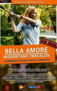 Bella Amore - Widerstand zwecklos