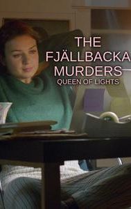 The Fjällbacka Murders: Queen of Lights