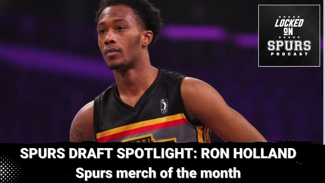 San Antonio Spurs Draft Prospect Spotlight: Ron Holland; Spurs Merch of the Month | Locked On Spurs