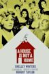 A House Is Not a Home (film)