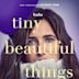 Tiny Beautiful Things