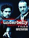 Underbelly Files: Infiltration