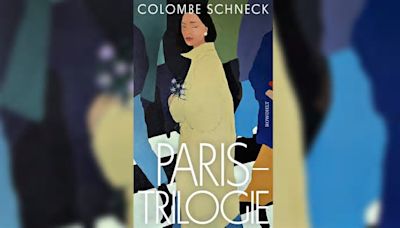 "Paris-Trilogie" von Colombe Schneck