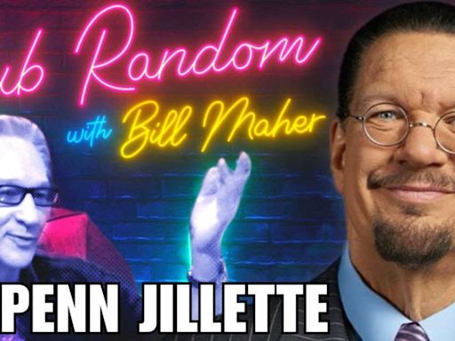 Penn Jillette Disputes Bill Maher’s Nomination for the ‘Worst Sex Position’